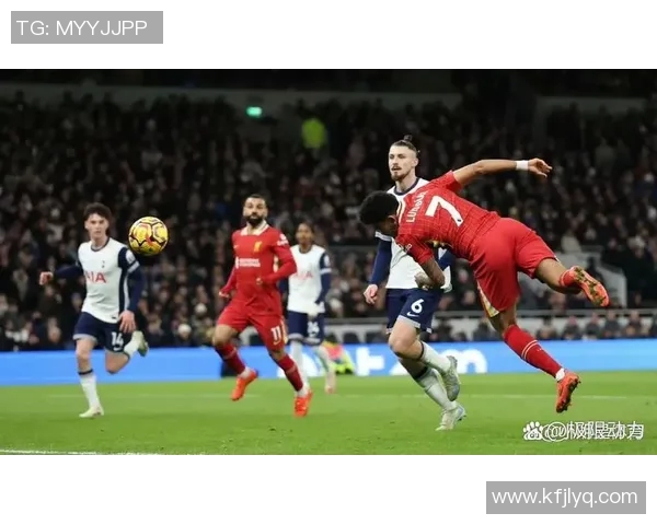 利物浦与热刺精彩对决直播地址分享及观看指南 利物浦与热刺精彩对决直播地址分享及观看指南